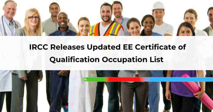 IRCC Releases Updated EE Certificate of Qualification Occupation List